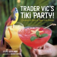 Trader Vic`s Tiki Party!