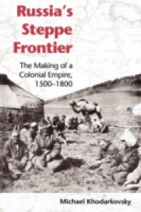 Russia`s Steppe Frontier
