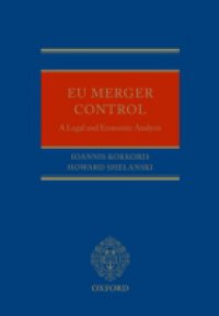 EU Merger Control: A Legal and Economic Analysis