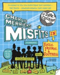 Charlie Merrick`s Misfits