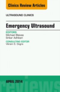 Emergency Medicine, An Issue of Ultrasound Clinics,
