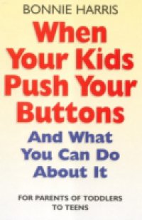 When Your Kids Push Your Buttons