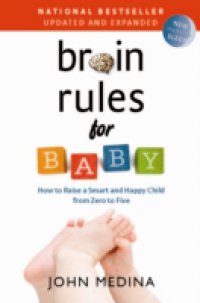 Читать Brain Rules for Baby (Updated and Expanded)