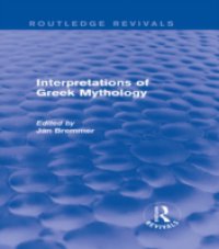Interpretations of Greek Mythology (Routledge Revivals)