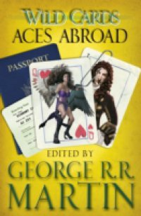 Читать Wild Cards: Aces Abroad