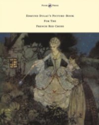 Читать Edmund Dulac's Picture-Book For The French Red Cross