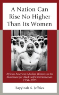 Читать Nation Can Rise No Higher Than Its Women