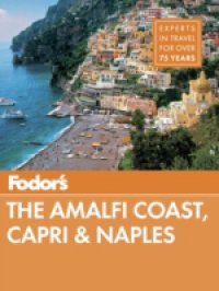 Читать Fodor`s The Amalfi Coast, Capri & Naples
