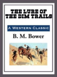 Lure of the Dim Trails