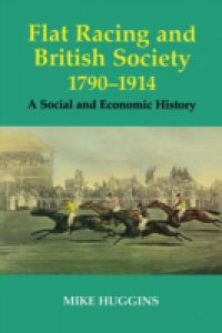 Flat Racing and British Society, 1790-1914