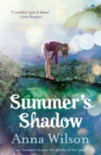 Summer`s Shadow
