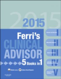 Ferri`s Clinical Advisor 2015