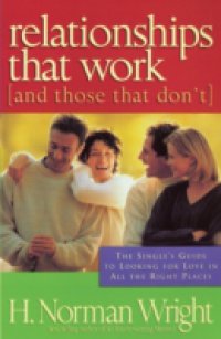 Relationships That Work (and Those That Don`t)