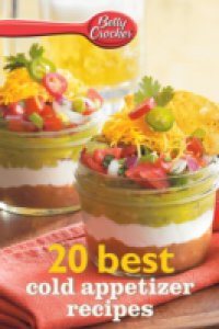 Читать Betty Crocker 20 Best Cold Appetizer Recipes