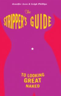 Читать Stripper`s Guide to Looking Great Naked