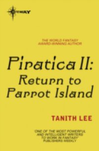 Читать Piratica II: Return to Parrot Island