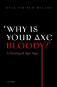`Why is your axe bloody?`: A Reading of Nj&agrave;ls Saga