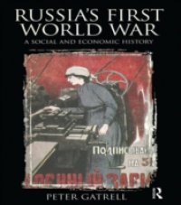 Russia`s First World War