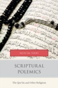 Scriptural Polemics: The Qur`an and Other Religions