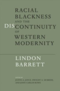 Racial Blackness and the Discontinuity of Western Modernity