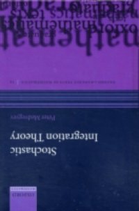 Stochastic Integration Theory