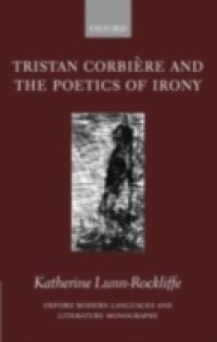Tristan Corbière and the Poetics of Irony