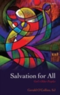 Salvation for All: God`s Other Peoples
