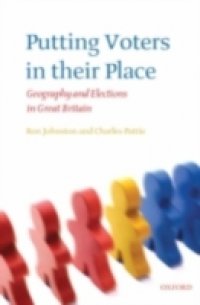 Putting Voters in their Place: Geography and Elections in Great Britain