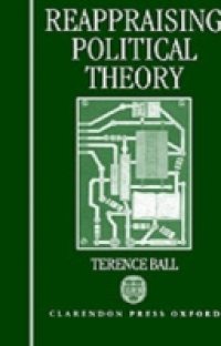 Reappraising Political Theory: Revisionist Studies in the History of Political Thought