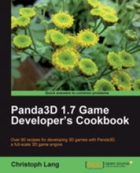 Читать Panda3D 1.7 Game Developer`s Cookbook