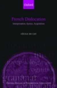French Dis: Interpretation, Syntax, Acquisition