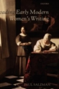 Reading Early Modern Women`s Writing