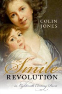 Smile Revolution: In Eighteenth Century Paris