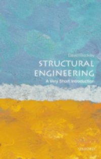 Structural Engineering: A Very Short Introduction