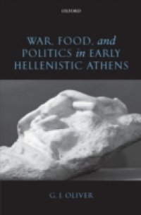 War, Food, and Politics in Early Hellenistic Athens