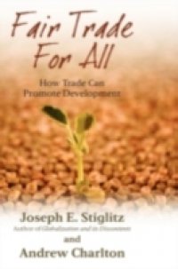 Fair Trade For All: How Trade Can Promote Development