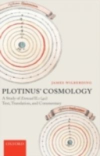 Plotinus` Cosmology: A Study of Ennead II.1 (40): Text, Translation, and Commentary