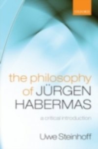 Philosophy of J&uuml;rgen Habermas: A Critical Introduction