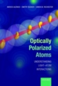 Optically Polarized Atoms: Understanding light-atom interactions