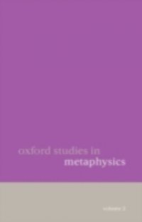 Oxford Studies in Metaphysics Volume 2
