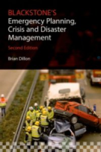 Blackstone`s Emergency Planning, Crisis and Disaster Management