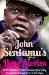 John Sentamu`s Hope Stories
