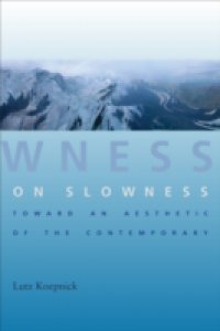 On Slowness