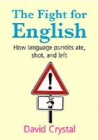 Fight for English: How language pundits ate, shot, and left