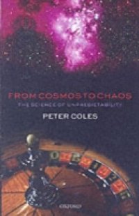 From Cosmos to Chaos: The Science of Unpredictability