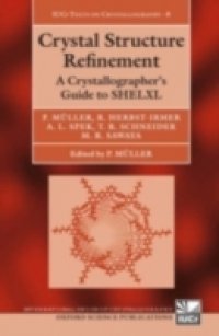 Читать Crystal Structure Refinement: A Crystallographer`s Guide to SHELXL