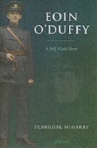 Eoin O`Duffy: A Self-Made Hero