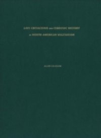 Late Cretaceous and Cenozoic History of North American Vegetation: North of Mexico