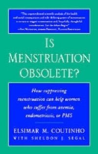 Is Menstruation Obsolete?