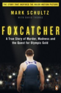 Читать Foxcatcher